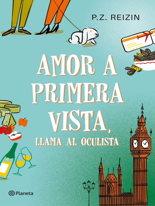 Title details for Amor a primera vista, llama al oculista by P. Z. Reizin - Available